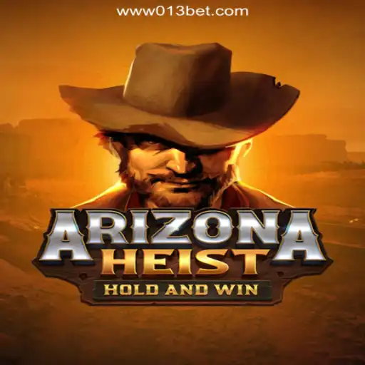 Exploring ArizonaHeist: A Thrilling Adventure on the 013BET.COM Platform