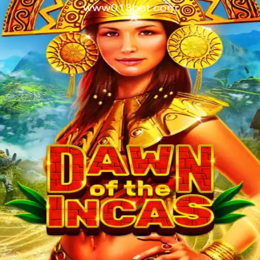 Dive into the Adventure of DawnoftheIncas: The Latest Sensation on 013BET.COM Platform-Oficial Slots Brasil