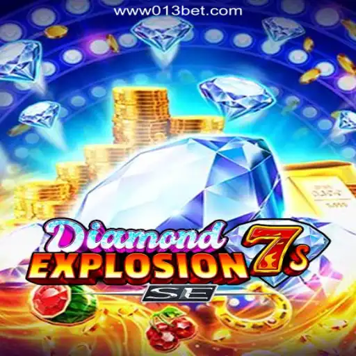 Experience the Thrill of DiamondExplosion7sSE on 013BET.COM Platform