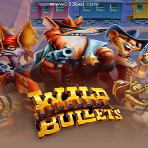Explore the Thrills of WildBullets on the 013BET.COM Platform